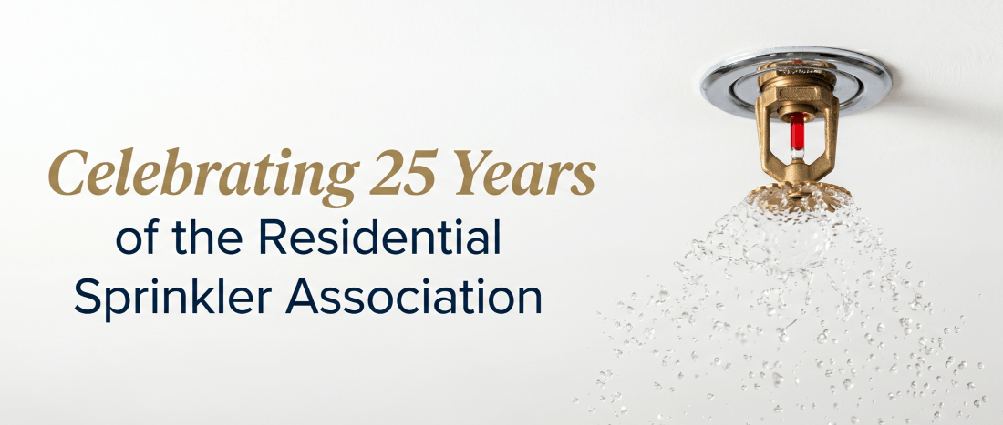 Celebrating 25 Years of the Residential Sprinkler Association